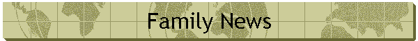 Family News